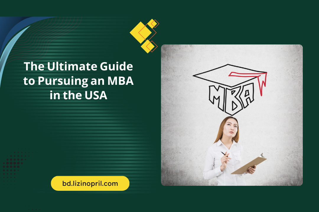 The Ultimate Guide to Pursuing an MBA in the USA