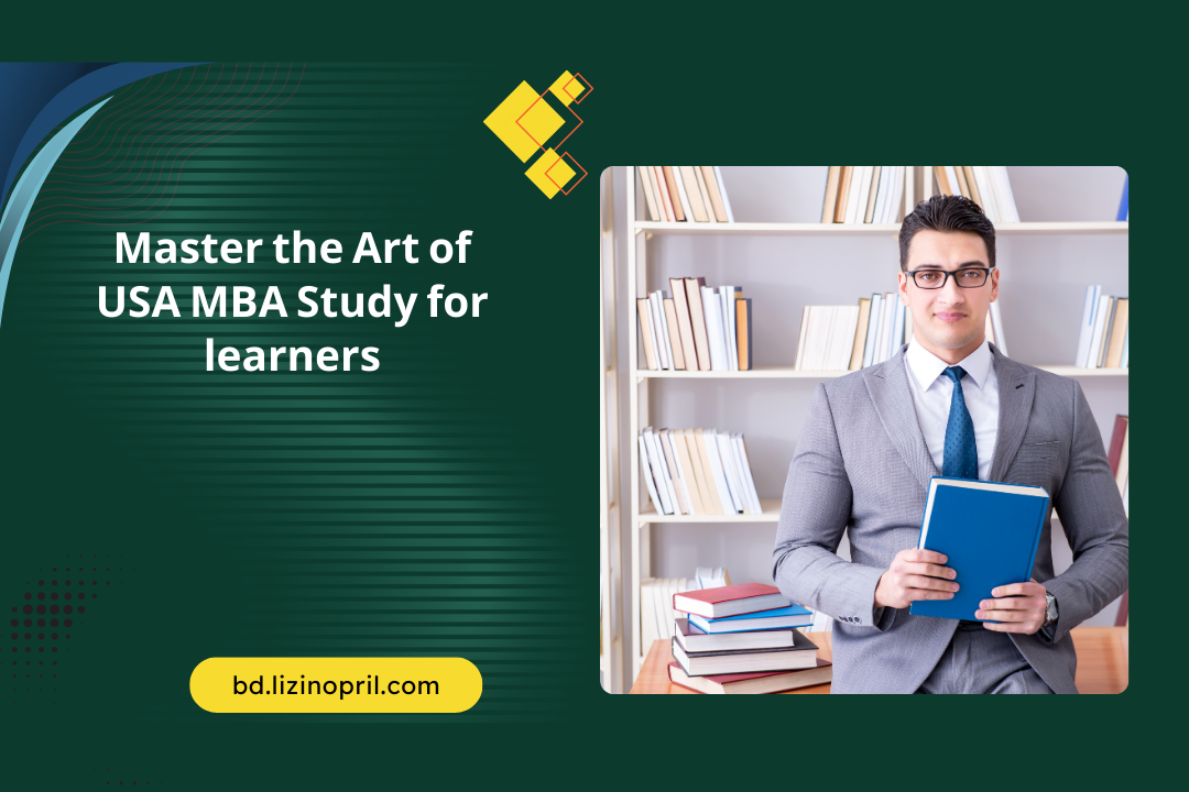 Master the Art of USA MBA Study for learners